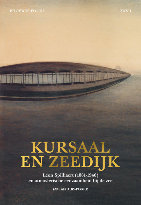 Kursaal en zeedijk – Léon Spilliaert (1881-1946) en atmosferische eenzaamheid bij de zee (Hannibal Books)